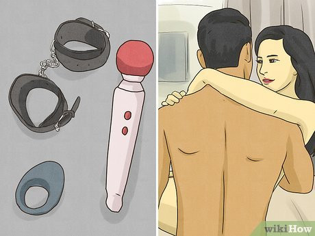 Starting small might help ease her into the idea of spicing up your sex life.